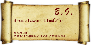 Breszlauer Ilmár névjegykártya